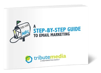 A Step-by-Step Guide to Email Marketing