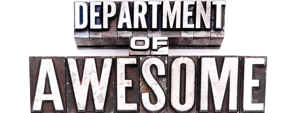 Department of Awesome Department of Awesome