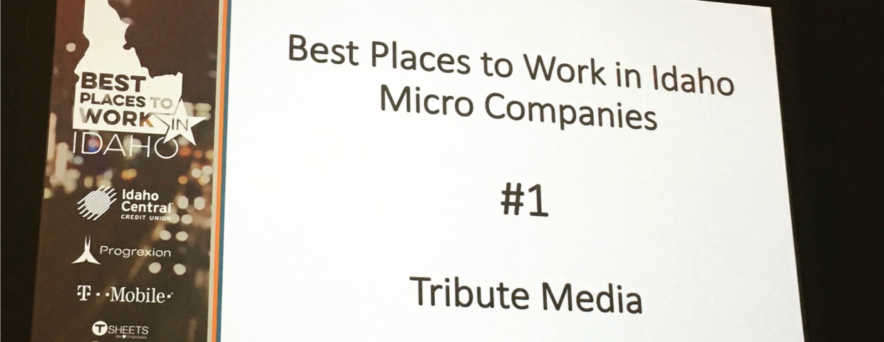 Why Tribute Media is THE Best Place to Work in Idaho