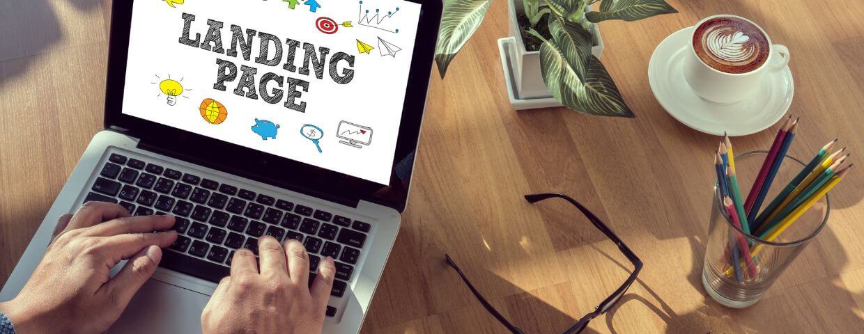 How to Create an Effective Landing Page